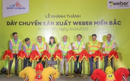 Saint-Gobain Việt Nam khánh thành dây chuyền sản xuất keo Weber tại Hưng Yên