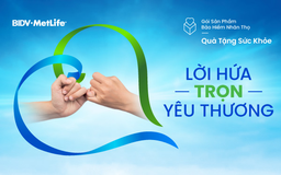 BIDV MetLife liên tục đổi mới sản phẩm nhằm thêm nhiều giá trị cho khách hàng