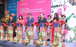 Chubb Life Việt Nam khai trương văn phòng kinh doanh tại Điện Biên