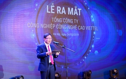 Quyết đi đầu trong ‘Make in Vietnam’, Viettel lập Tổng công ty Công nghiệp Công nghệ cao