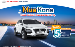 Mua Kona - chớp thời cơ giảm phí trước bạ