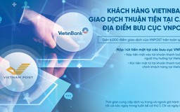 Khách hàng VietinBank giao dịch thuận tiện tại các địa điểm bưu cục VNPost