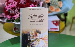 Gìn giữ âm xưa