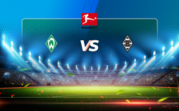 Trực tiếp bóng đá Werder Bremen vs B. Monchengladbach, Bundesliga, 20:30 22/05/2021