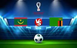 Trực tiếp bóng đá Mauritania vs Zambia, WC Africa, 23:00 03/09/2021