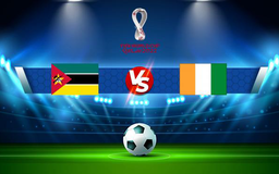 Trực tiếp bóng đá Mozambique vs Ivory Coast, WC Africa, 20:00 03/09/2021