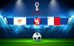 Trực tiếp bóng đá Síp vs Malta, WC Europe, 23:00 11/10/2021