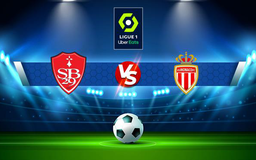 Trực tiếp bóng đá Brest vs Monaco, Ligue 1, 23:00 31/10/2021