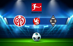 Trực tiếp bóng đá Mainz vs B. Monchengladbach, Bundesliga, 02:30 06/11/2021