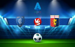 Trực tiếp bóng đá Empoli vs Genoa, Serie A, 02:45 06/11/2021