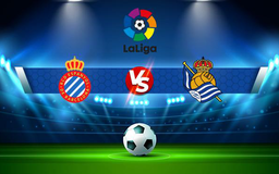 Trực tiếp bóng đá Espanyol vs Real Sociedad, LaLiga, 22:15 28/11/2021