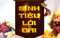 Game thủ Tân Thiên Long sôi sục vì Sinh Tiêu Lôi Đài