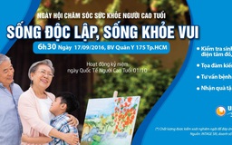 Ngày hội chăm sóc sức khỏe người cao tuổi cùng Caryn 'Sống độc lập, sống khỏe vui'