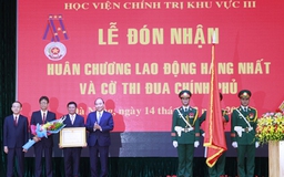 Học viện Chính trị khu vực 3 đón nhận Huân chương Lao động hạng nhất