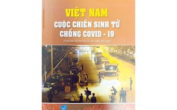 Pho tư liệu quý về cuộc chiến chống Covid-19 của Việt Nam