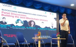 Phó Chủ tịch thường trực Hiệp hội Blockchain Việt Nam: ‘Toán học là nền tảng của blockchain’