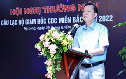 Dừng xét tặng danh hiệu 'Thầy thuốc Nhân dân' với ông Ninh Văn Chủ, nguyên Giám đốc CDC Quảng Ninh