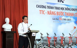 Trao học bổng khuyến học ‘TTC - nâng bước thành công’ lần thứ 36 năm 2021