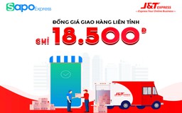 J&T Express đồng giá giao hàng liên tỉnh chỉ 18.500đ trên Sapo