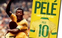 Huyền thoại 'Pelé - Cuộc đời và thời đại'
