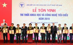 Tôn vinh 112 trí thức khoa học và công nghệ tiêu biểu năm 2019