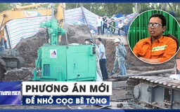 Phương án mới để nhổ cọc bê tông, đưa bé Hạo Nam mắc kẹt lên