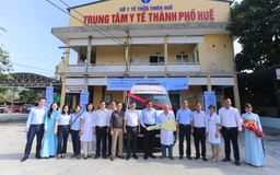 Hỗ trợ cho Trung tâm y tế TP.Huế xe cấp cứu hơn 1 tỉ đồng