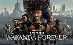 ‘Black Panther: Wakanda Forever’ đẹp lòng fan Marvel dẫu còn lưng chừng cảm xúc