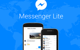 Facebook cung cấp phiên bản Messenger Lite siêu nhẹ cho các thiết bị Android đời cũ