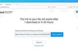 Firefox sắp cho phép gửi file tự hủy dung lượng đến 1 GB