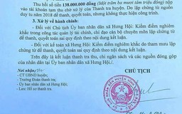 Chủ tịch xã quyết toán khống 2 công trình 200 triệu đồng