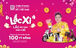 Lắc xì ví MoMo nâng giá trị giải thưởng thu thập 12 con giáp lên 5 tỷ đồng