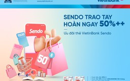 Hoàn tiền cực đại - freeship trọn đời với thẻ MasterCard Platinum VietinBank Sendo