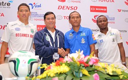 Toyota Mekong Cup 2015: B.Bình Dương lấy Hàng Đẫy làm sân nhà