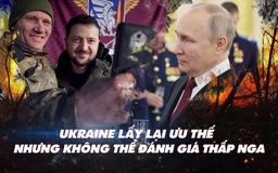 Xem nhanh: Ngày 310 chiến dịch, Ukraine nói có bước tiến ở Donbass, Nga đe dọa đánh giao thông cắt dòng vũ khí