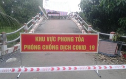 An Giang phong tỏa 29 hộ dân khu vực bệnh nhân 2606 tái dương tính Covid-19