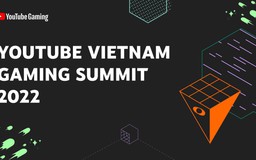 YouTube Vietnam Gaming Summit 2022: Người chơi game không còn 'chơi cho vui'