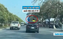 Phẫn nộ tài xế để trẻ em chui qua cửa sổ trời, ngồi trên nóc ô tô