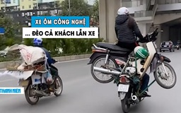 ‘Bó tay’ tài xế xe ôm liều lĩnh chở cả khách lẫn xe, nghênh ngang trên phố