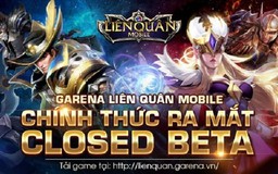 Garena Liên Quân đã chính thức mở cửa Closed Beta không reset