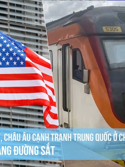 Mỹ, châu Âu cạnh tranh với Trung Quốc ở châu Phi bằng đường sắt