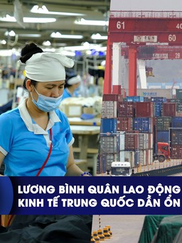 CHUYỂN ĐỘNG KINH TẾ ngày 2.10: Lương bình quân lao động TP.HCM 9,3 triệu đồng | Kinh tế Trung Quốc dần ổn định