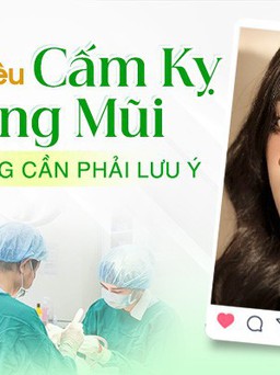 Những điều cấm kỵ trong nâng mũi, khách hàng cần phải lưu ý