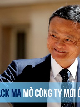 Jack Ma mở công ty mới ở tuổi 59
