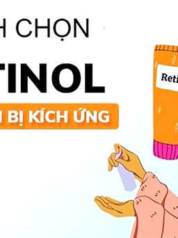 Cách chọn Retinol nồng độ cao tăng cường hiệu quả trẻ hóa mà không bong tróc