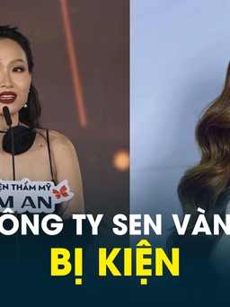 Công ty Sen Vàng bị kiện liên quan đến Miss Grand Việt Nam 2023