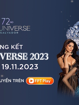 Chung kết Miss Universe 2023: Trực tiếp và độc quyền trên FPT Play