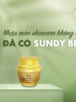 Nâng cấp sắc đẹp tự nhiên cùng Sundy Beauty với công nghệ Hàn Quốc tiên tiến