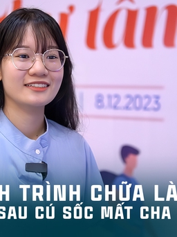 Hành trình chữa lành sau cú sốc mất cha vì Covid-19 của nữ sinh nghèo