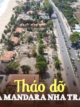 [FLYCAM] Toàn cảnh tháo dỡ resort Ana Mandara, “vết sẹo” án ngữ chắn biển Nha Trang
